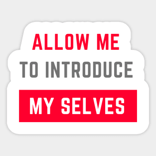 My Selves Sticker